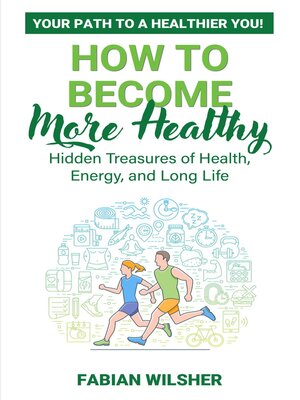 cover image of How to Become More Healthy